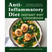 Anti-Inflammatory Diet Instant Pot Cookbook: Easy Recipes to Reduce Inflammation