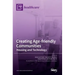Creating Age-friendly Communities: Housing and Technology