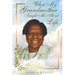 What My Grandmother Taught Me About Life