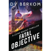 Fatal Objective: A Leine Basso Thriller