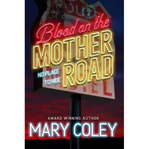Blood on the Mother Road: No Place to Hide