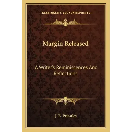 Margin Released: A Writer's Reminiscences And Reflections
