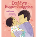 Daddy's Hugs and Snuggles