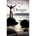 Worshiper By Design