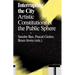 Interrupting the City: Artistic Constitutions of the Public Sphere