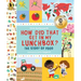 How Did That Get in My Lunchbox?: The Story of Food