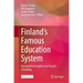 Finland's Famous Education System: Unvarnished Insights Into Finnish Schooling