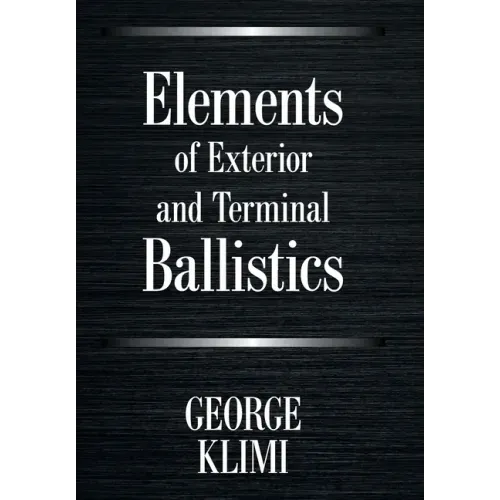 Elements of Exterior and Terminal Ballistics