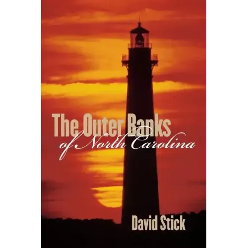 The Outer Banks of North Carolina, 1584-1958
