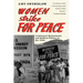 Women Strike for Peace: Traditional Motherhood and Radical Politics in the 1960s
