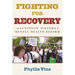 Fighting for Recovery: An Activists' History of Mental Health Reform