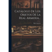 Catálogo De Los Objetos De La Real Armeria...