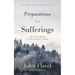 Preparations for Sufferings: The Best Work in the Worst Times