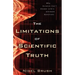 The Limitations of Scientific Truth: Why Science Can't Answer Life's Ultimate Questions
