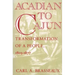 Acadian to Cajun: Transformation of a People, 1803-1877