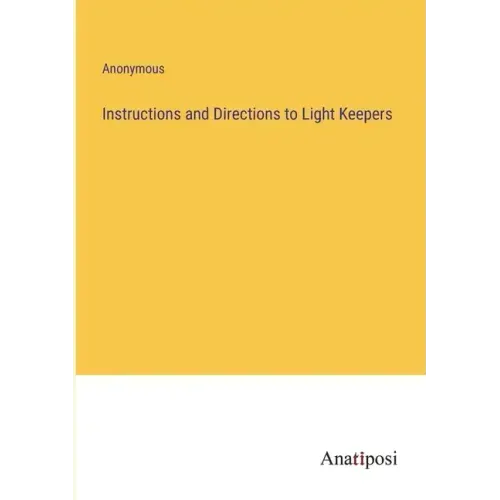 Instructions and Directions to Light Keepers
