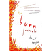 The Burn Journals: A Memoir