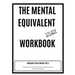 The Mental Equivalent Study Workbook: Emmet Fox