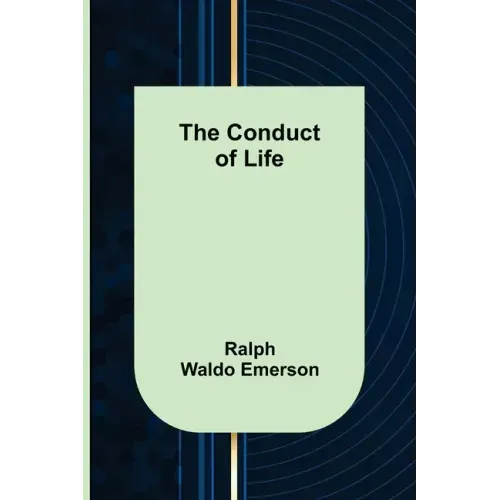 The Conduct of Life