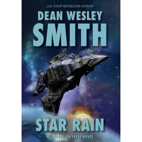 Star Rain: A Seeders Universe Novel