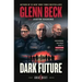 Dark Future: Uncovering the Great Reset's Terrifying Next Phase