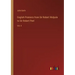 English Premiers from Sir Robert Walpole to Sir Robert Peel: Vol. II