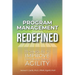 Program Management Redefined: Techniques to Improve Organizational Agility