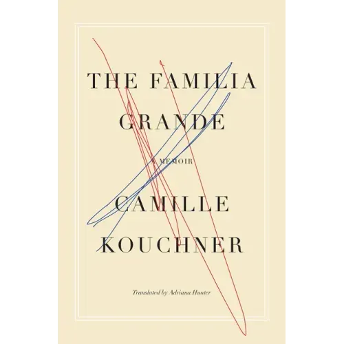 The Familia Grande: A Memoir