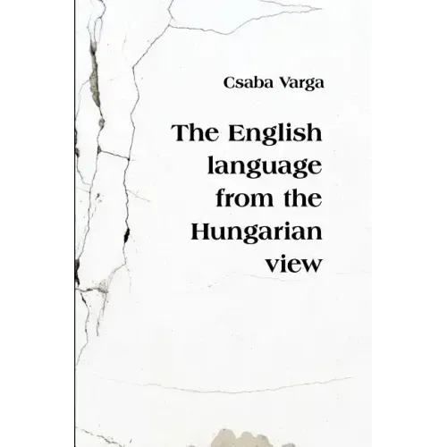 The English Language from the Hungarian View