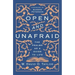 Open and Unafraid: The Psalms as a Guide to Life