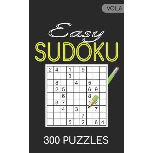 Easy Sudoku 300 Puzzles Vol.6: Sudoku for adults easy book