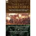 The Last Maori Wars: Two Accounts of the Conflicts in New Zealand During the 1860s-The Last Maori War in New Zealand with A Sketch of the New Zealand