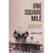 One Square Mile: A History of Trenton Junction, New Jersey