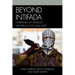 Beyond Intifada: Narratives of Freedom Fighters in the Gaza Strip