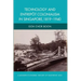 Technology and Entrepot Colonialism in Singapore, 1819-1940