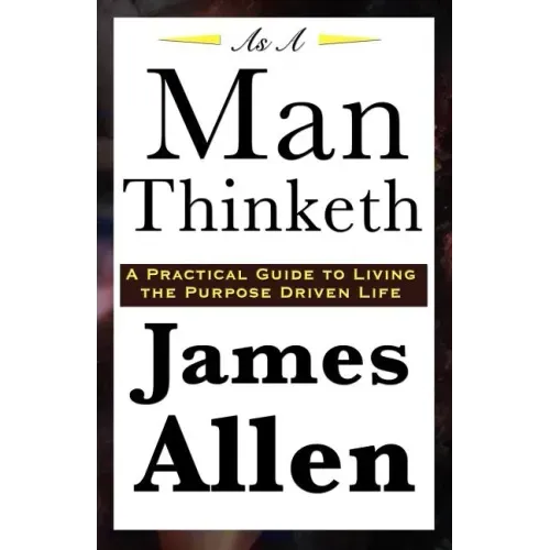 As A Man Thinketh