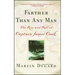 Farther Than Any Man: The Rise and Fall of Captain James Cook