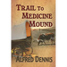 Trail to Medicine Mound
