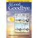 A Good Goodbye: Funeral Planning for Those Who Don't Plan to Die