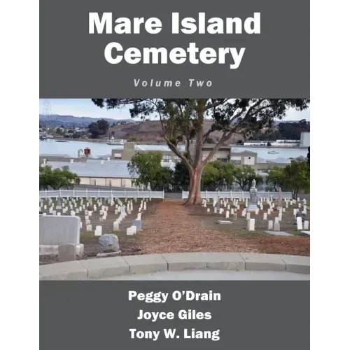 Mare Island Cemetery: Volume Two