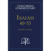 Isaiah 40-55 - Concordia Commentary