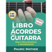 El Libro De Acordes Para Guitarra: Acordes Para Guitarra Acústica Para Principiantes y Improvisadores