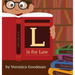 L is for Law