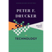 Peter F. Drucker on Technology