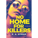 No Home for Killers: A Thriller