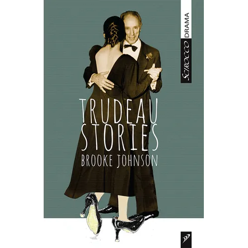 Trudeau Stories