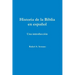 Historia de la Biblia en español