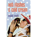 Hot Flashes and Cold Cream