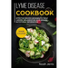 Lyme disease cookbook: MAIN COURSE - Effective recipes designed to treat chronic inflammation with specific nutritional information (Proven r