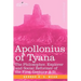 Apollonius of Tyana: The Philosopher, Explorer and Social Reformer of the First Century A.D